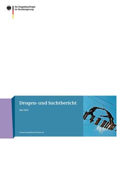 Drogen- und Suchtbericht des Bundes-Drogen- u. Suchtbeauftragten 2012